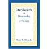 Marylanders to Kentucky, 1775-1825