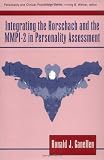 Integrating the Rorschach and the MMPI-2 in Personality Assessment (Lea Series in Personality and Clinical Psychology)