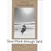 Slow Work through Sand (Iowa Poetry Prize)
