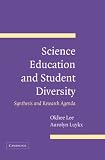Science Education and Student Diversity: Synthesis and Research Agenda