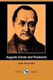 Auguste Comte and Positivism