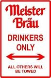 MEISTER BRAU DRINKER sign * street beer