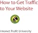 How to Get Traffic to Your Website