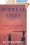 Surreal Lives: The Surrealists 1917-1945