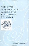 Adiabatic Invariants in Large-Scale Atmospheric Dynamics