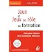 Jeux et jeux de r�le en formation