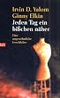 Jeden Tag ein bi�chen n�her: Eine ungew�hnliche Geschichte