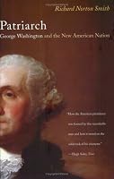 Patriarch: George Washington and the New American Nation