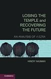 Losing the Temple and recovering the future : an analysis of 4 Ezra