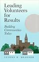 Leading Volunteers for Results:  Building Communities Today
