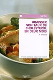 Comment abaisser son taux de cholest�rol en deux mois