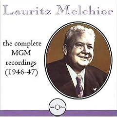 Lauritz Melchior: Complete MGM Recordings, 1946-47