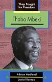 Thabo Mbeki (They Fought for Freedom)