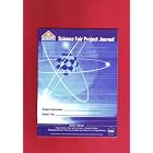 Click here to buy Sceince Fair Project Journal Project Timeline; Topic Selection Exercise; Research Collection; Bibliography Notations;... by  Ph. D., Head Judge of Discovery Channel Young Scientist challenge Steve Jacobs and Science Fair Consultant Mark W. Oleksak.