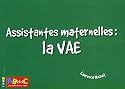 Assistantes maternelles : la VAE
