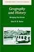 Geography and History: Bridging the Divide (Cambridge Studies in Historical Geography)