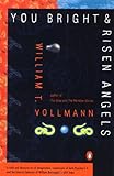 You Bright and Risen Angels (Contemporary American fiction)