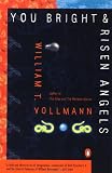 You Bright and Risen Angels (Contemporary American fiction)