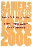 Révolutionnaires en Catalogne,1936-1937
