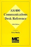 AS/400 Communications Desk Reference Kris Neely