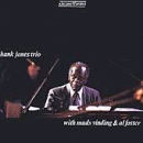 Hank Jones Trio with Mads Vinding and Al Foster