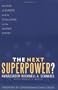 The Next Superpower?: The Rise of Europe and Its Challenge to the United States