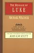 Message of Luke the Saviour of the World (Bible Speaks Today)