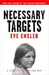 Necessary Targets: A Story of Women a...