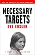 Necessary Targets: A Story of Women and War
