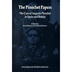 The Pinochet Papers:The Case of Augusto Pinochet in Spain and Britain book cover