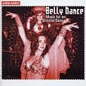 Belly Dance: Music for an Oriental Dance