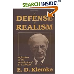A Defense of Realism: Reflections on the Metaphysics of G. E. Moore