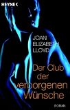 Der Club der verborgenen W�nsche - Joan Elizabeth Lloyd