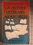 La critique litt�raire au XXe si�cle
