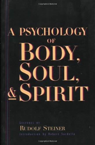 A Psychology of Body, Soul, & Spirit