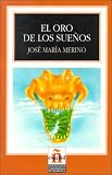 El oro de los suenos (Leer en espanol nivel 4)
