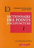 Livres Acupuncture - Dictionnaire des points d'acupuncture Deux tomes