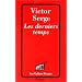 Les Derniers temps