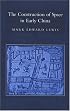 The Construction of Space in Early China (Suny Series in Chinese Philosophy and Culture)