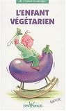 Revue Jouvence  / L'enfant végétarien