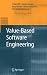 Value-Based Software Engineering