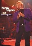 Kenny Rogers - Live by Request