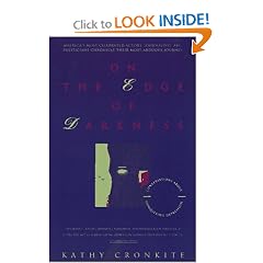 On the Edge of Darkness: America's Most Celebrated Actors, Journalists and Politicians Chronicle Their Most Arduous Journey