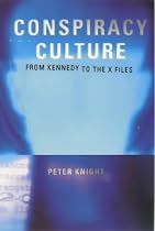 Conspiracy Culture - from Kennedy to "The X-Files"