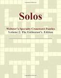 Solos - Websters Specialty Crossword Puzzles, Volume 2: The Enthusiasts Edition