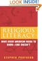 Religious Literacy: What Every American Needs to Know--And Doesn't