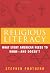 Religious Literacy: What Every American Needs to Know--And Doesn't