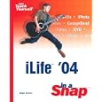 iLife '04 in a Snap (Sams Teach Yourself)