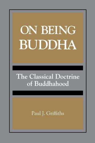 On Being Buddha (Suny Series, Toward a Comparative Philosophy of Religions)