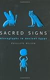 Sacred Signs: Hieroglyphs in Ancient Egypt (Very Short Introductions)